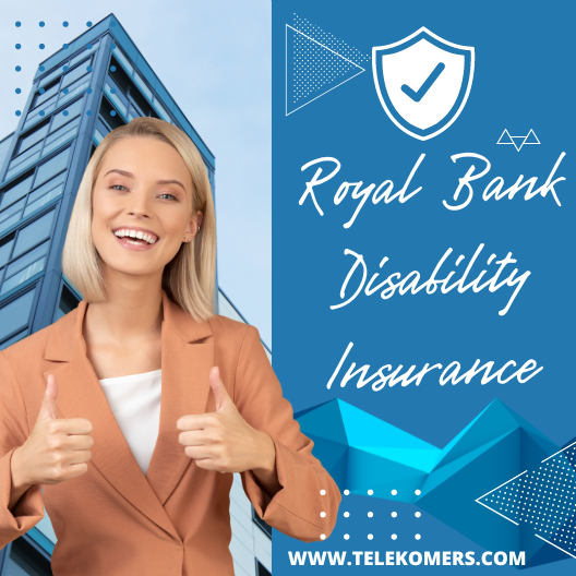Royal Bank Disability Insurance